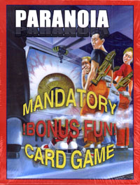 Paranoia: The Mandatory BONUS FUN Card Game